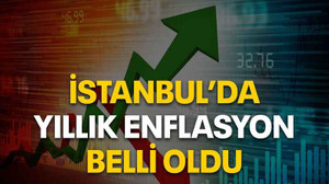 İstanbul’da yıllık enflasyon belli oldu